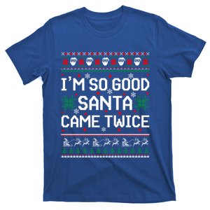 I Am So Good Santa Came Twice Couple Matching Christmas Gift T-Shirt