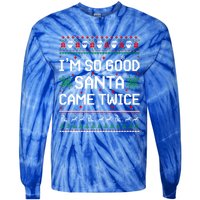 I Am So Good Santa Came Twice Couple Matching Christmas Gift Tie-Dye Long Sleeve Shirt