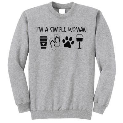 Im A Simple Woman Coffee Flip Flop Pet Dog Cat Wine Womens Tall Sweatshirt