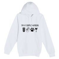 Im A Simple Woman Coffee Flip Flop Pet Dog Cat Wine Womens Premium Pullover Hoodie