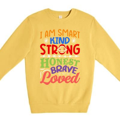 I Am Smart Strong Honest Brave Loved Great Gift Premium Crewneck Sweatshirt