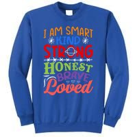 I Am Smart Strong Honest Brave Loved Great Gift Sweatshirt