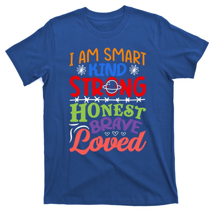 I Am Smart Strong Honest Brave Loved Great Gift T-Shirt