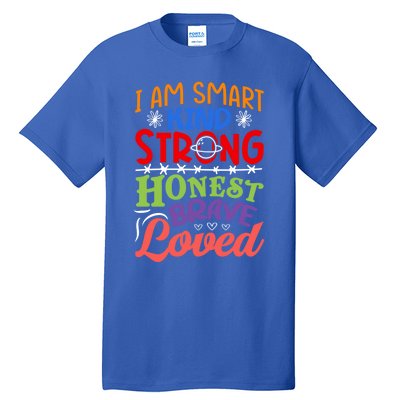 I Am Smart Strong Honest Brave Loved Great Gift Tall T-Shirt