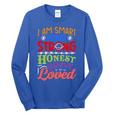 I Am Smart Strong Honest Brave Loved Great Gift Tall Long Sleeve T-Shirt