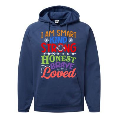 I Am Smart Strong Honest Brave Loved Great Gift Performance Fleece Hoodie