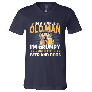 Im A Simple Old Man Im Grumpy And I Like Beer And Dogs V-Neck T-Shirt