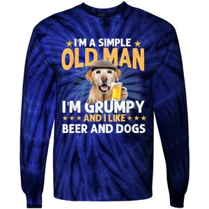 Im A Simple Old Man Im Grumpy And I Like Beer And Dogs Tie-Dye Long Sleeve Shirt