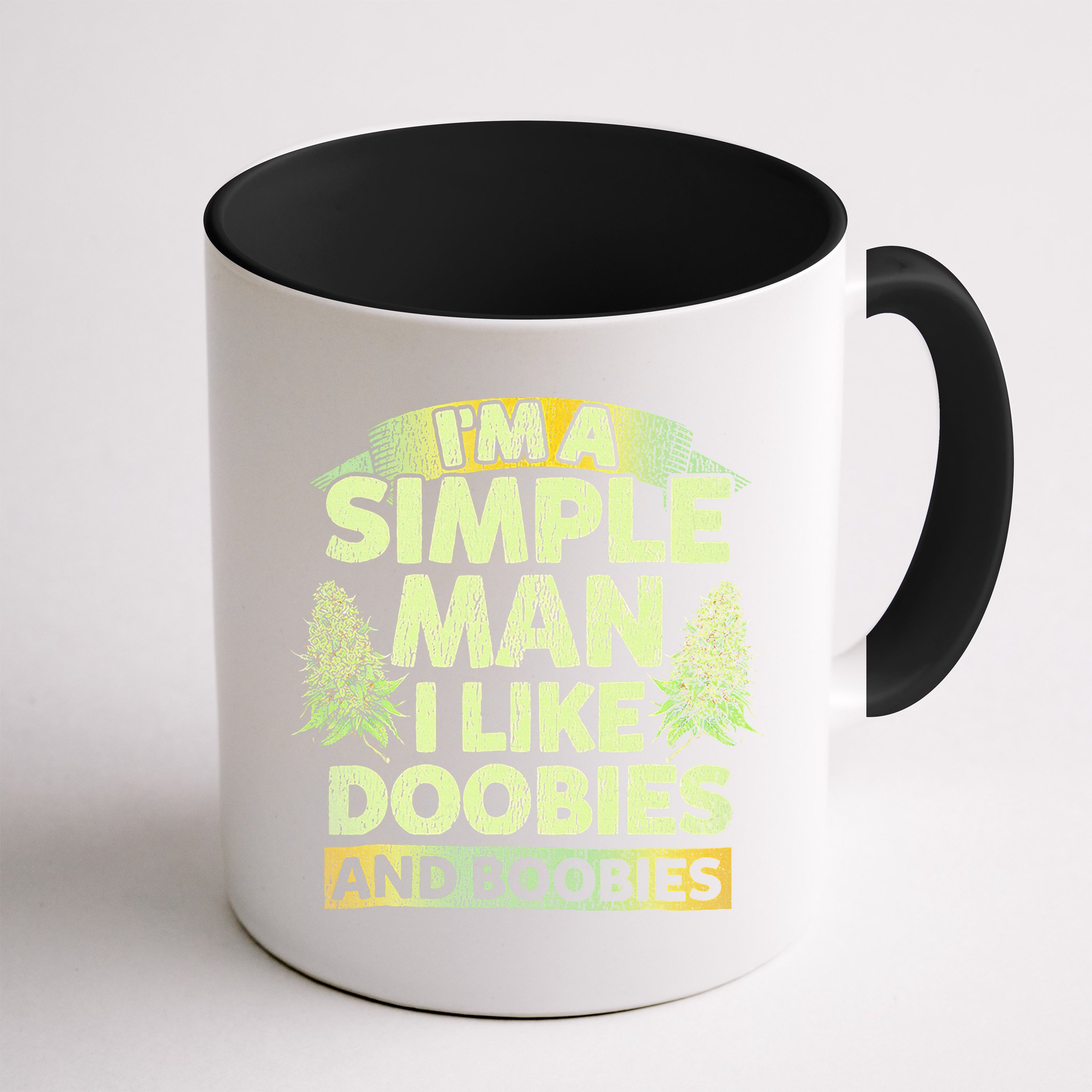I'm A Simple Man I Like Doobies And Boobies Weed 420 Mug