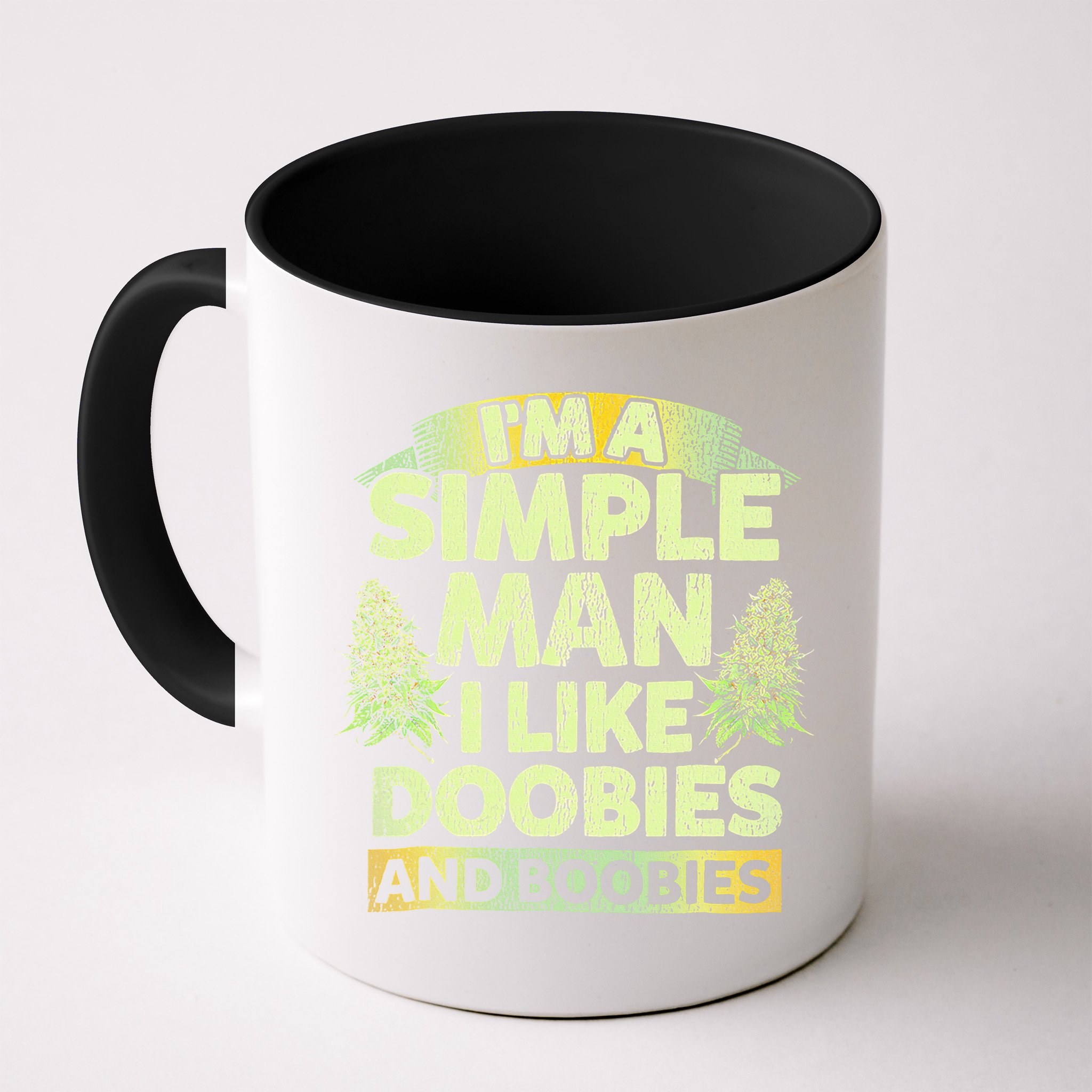 I'm A Simple Man I Like Doobies And Boobies Weed 420 Mug