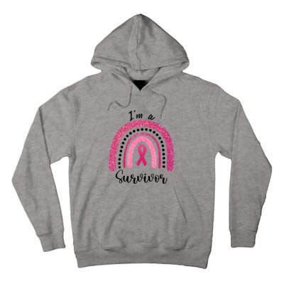 Im a Survivor Breast Cancer Survivor Gifts Tall Hoodie