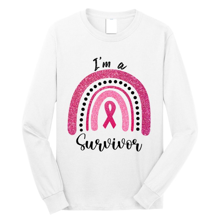 Im a Survivor Breast Cancer Survivor Gifts Long Sleeve Shirt