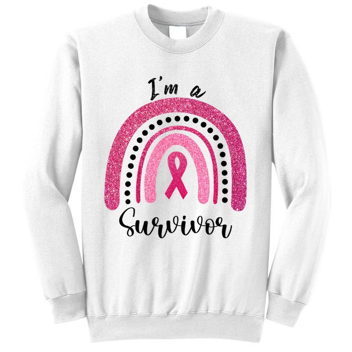 Im a Survivor Breast Cancer Survivor Gifts Sweatshirt