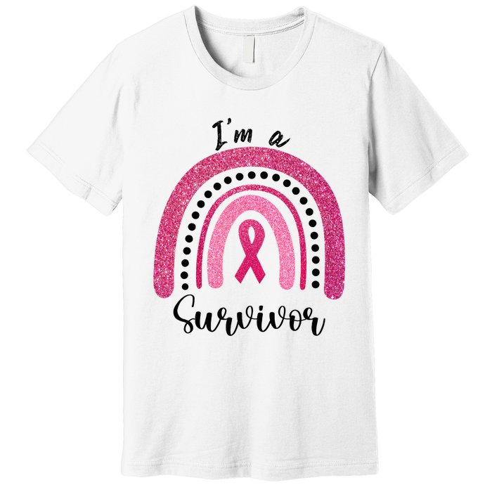 Im a Survivor Breast Cancer Survivor Gifts Premium T-Shirt