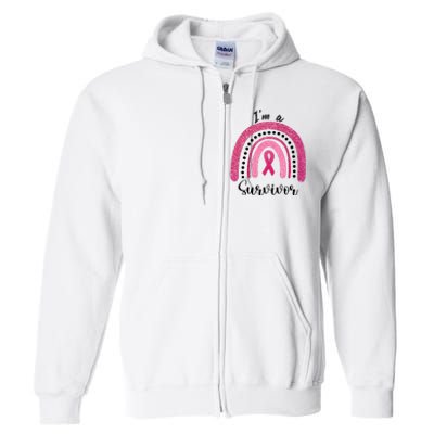 Im a Survivor Breast Cancer Survivor Gifts Full Zip Hoodie