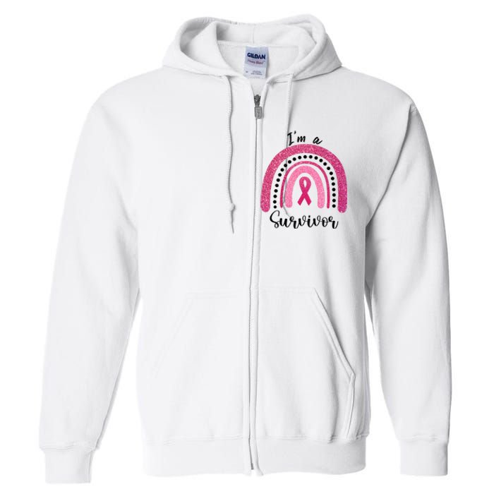 Im a Survivor Breast Cancer Survivor Gifts Full Zip Hoodie