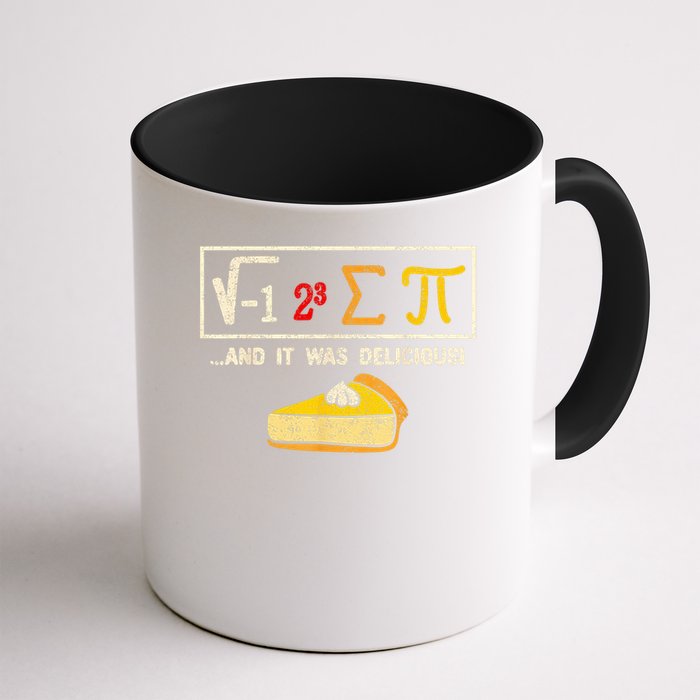 I Ate Some Pie And It Was Delicious Pi Day Math Pun Coffee Mug