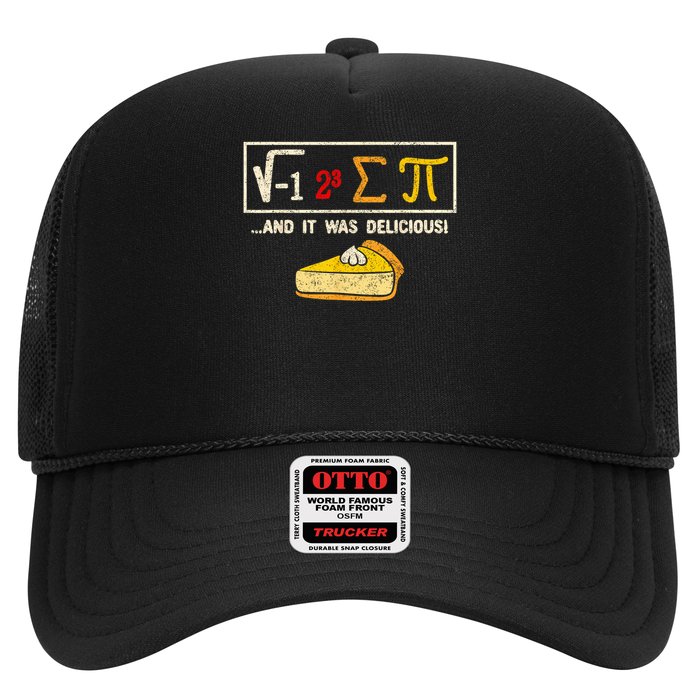 I Ate Some Pie And It Was Delicious Pi Day Math Pun Trucker Hat