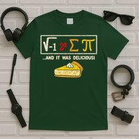 I Ate Some Pie And It Was Delicious Pi Day Math Pun T-Shirt
