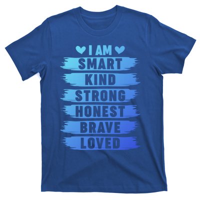 I Am Smart Kind Strong Honest Brave Inspirational Quote Gift T-Shirt