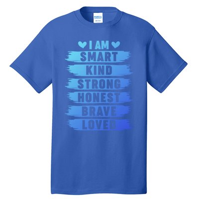 I Am Smart Kind Strong Honest Brave Inspirational Quote Gift Tall T-Shirt