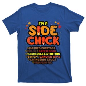 Im A Side Chick Thanksgiving Day Funny Turkey Leg Autumn T-Shirt