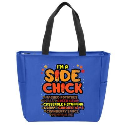 Im A Side Chick Thanksgiving Day Funny Turkey Leg Autumn Zip Tote Bag