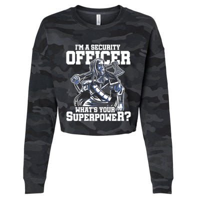 Im A Security Officer Whats Your Superpower Construction Gift Cropped Pullover Crew