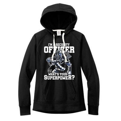 Im A Security Officer Whats Your Superpower Construction Gift Women's Fleece Hoodie