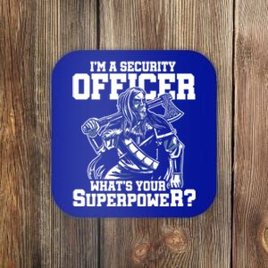 Im A Security Officer Whats Your Superpower Construction Gift Coaster