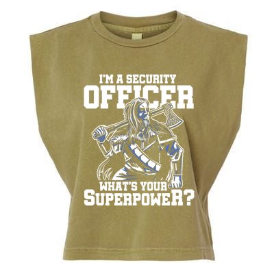 Im A Security Officer Whats Your Superpower Construction Gift Garment-Dyed Women's Muscle Tee