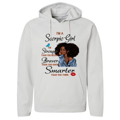 Im A Scorpio Im Stronger Than You Scorpio Birthday Gift Performance Fleece Hoodie