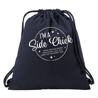 Im A Side Chick Thanksgiving Day Funny Turkey Leg Autumn Drawstring Bag