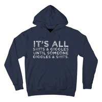 Its All Shits And Giggles Funny Humor Friend Meme Gift Hoodie