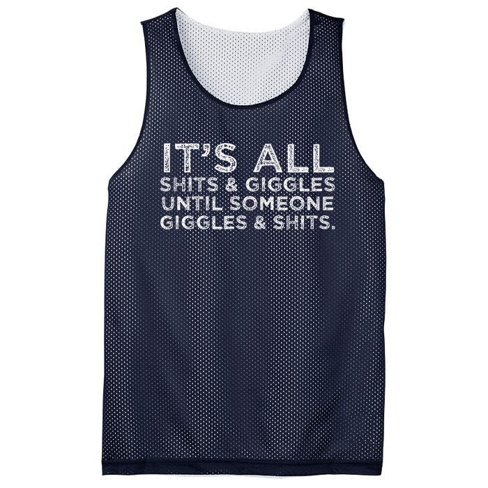 Its All Shits And Giggles Funny Humor Friend Meme Gift Mesh Reversible Basketball Jersey Tank