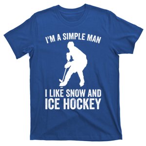 IM A Simple I Like Snow And Ice Hockey Ice Hockey Gift T-Shirt