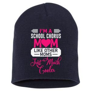 I'm A School Chorus Mom Like Other Moms Mother's Day Short Acrylic Beanie