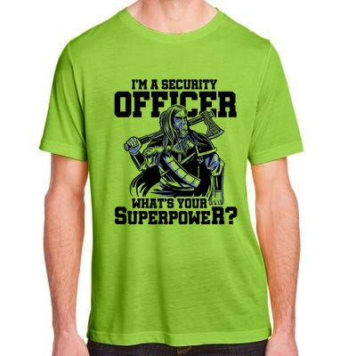 Im A Security Officer Whats Your Superpower Construction Great Gift Adult ChromaSoft Performance T-Shirt