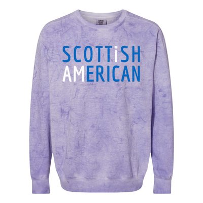 I Am Scottish American Gift Scotland And America Pride Gift Colorblast Crewneck Sweatshirt