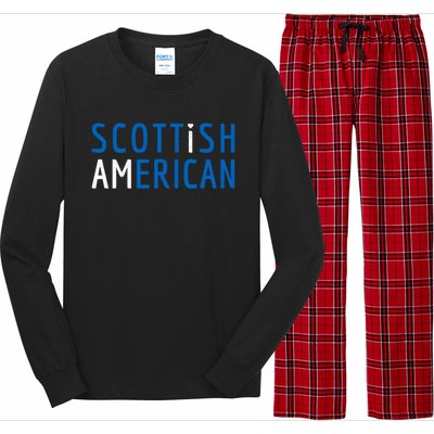 I Am Scottish American Gift Scotland And America Pride Gift Long Sleeve Pajama Set