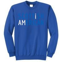 I Am Scottish American Gift Scotland And America Pride Gift Sweatshirt