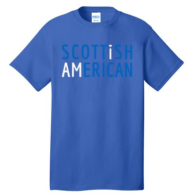 I Am Scottish American Gift Scotland And America Pride Gift Tall T-Shirt