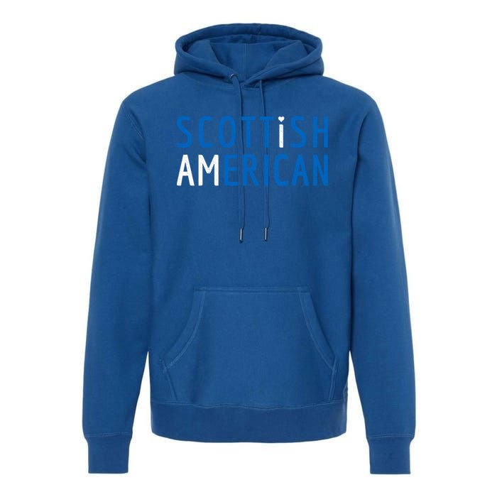 I Am Scottish American Gift Scotland And America Pride Gift Premium Hoodie