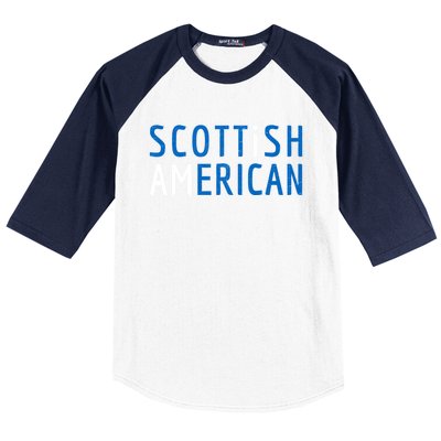 I Am Scottish American Gift Scotland And America Pride Gift Baseball Sleeve Shirt