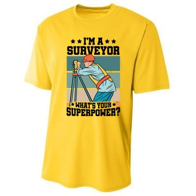 Im A Surveyor Whats Your Superpower Construction Meaningful Gift Performance Sprint T-Shirt