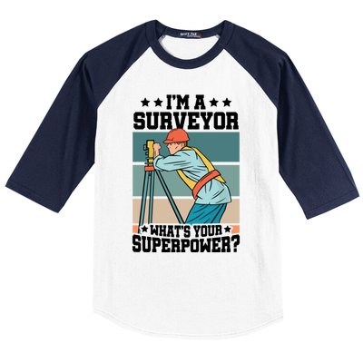 Im A Surveyor Whats Your Superpower Construction Meaningful Gift Baseball Sleeve Shirt