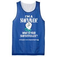 I'm A Survivor Cancer Survivor Teal Ovarian Cancer Warrior Great Gift Mesh Reversible Basketball Jersey Tank