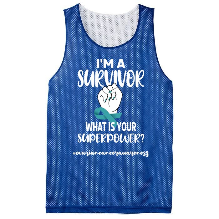 I'm A Survivor Cancer Survivor Teal Ovarian Cancer Warrior Great Gift Mesh Reversible Basketball Jersey Tank