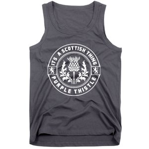 ItS A Scottish Thing Purple Thistle Tank Top