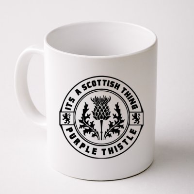 ItS A Scottish Thing Purple Thistle Coffee Mug